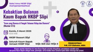 WARTA KEGIATAN | HKBP SLIPI Kamis, 5 Maret 2026IMAN YANG DEWASA DI TENGAH TEKANAN HIDUP DAN EKONOM